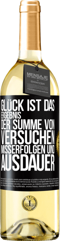29,95 € | Weißwein WHITE Ausgabe Glück ist das Ergebnis der Summe von Versuchen, Misserfolgen und Ausdauer Schwarzes Etikett. Anpassbares Etikett Junger Wein Ernte 2025 Verdejo