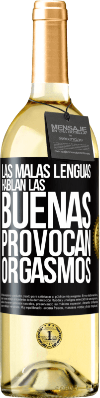 29,95 € | Vino Blanco Edición WHITE Las malas lenguas hablan, las buenas provocan orgasmos Etiqueta Negra. Etiqueta personalizable Vino joven Cosecha 2025 Verdejo