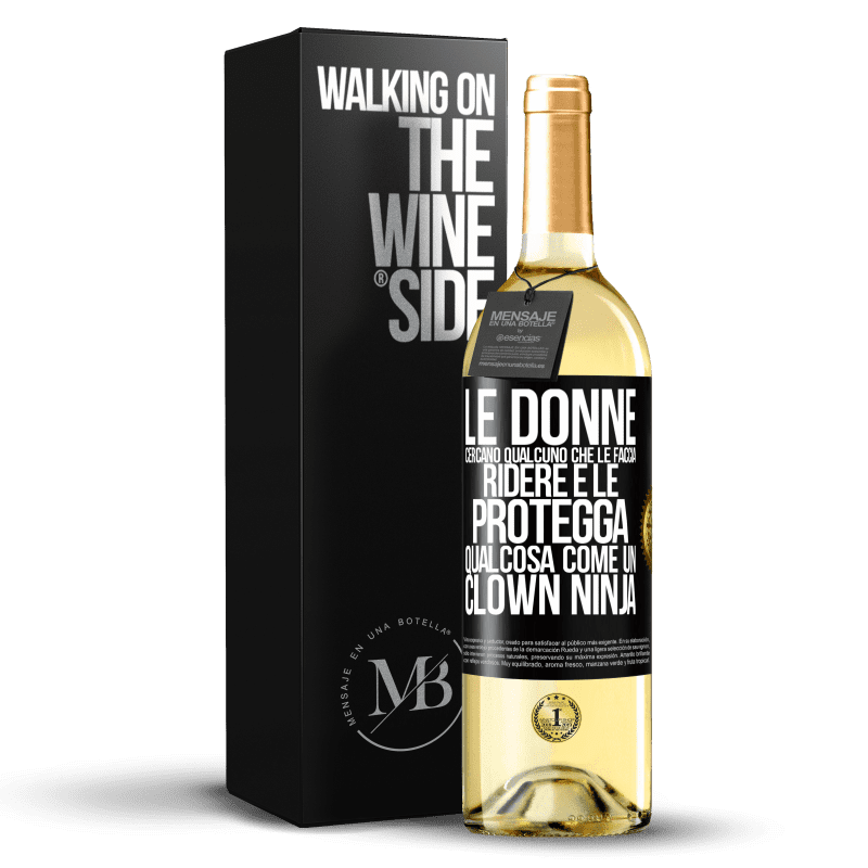 29,95 € Spedizione Gratuita | Vino bianco Edizione WHITE Le donne cercano qualcuno che le faccia ridere e le protegga, qualcosa come un clown ninja Etichetta Nera. Etichetta personalizzabile Vino giovane Raccogliere 2025 Verdejo