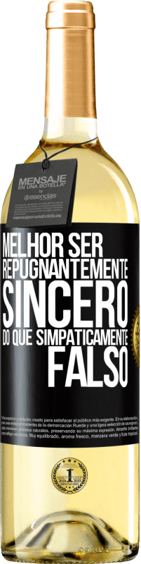 Envio grátis | Vinho branco Edição WHITE Melhor ser repugnantemente sincero do que simpaticamente falso Etiqueta Preta. Etiqueta personalizável Vinho jovem Colheita 2023 Verdejo