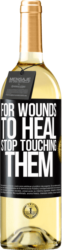 Free Shipping | White Wine WHITE Edition For wounds to heal, stop touching them Black Label. Customizable label Young wine Harvest 2023 Verdejo