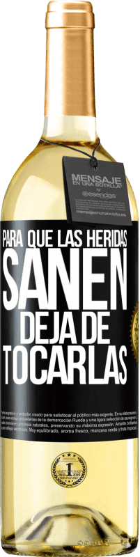 Envío gratis | Vino Blanco Edición WHITE Para que las heridas sanen, deja de tocarlas Etiqueta Negra. Etiqueta personalizable Vino joven Cosecha 2023 Verdejo