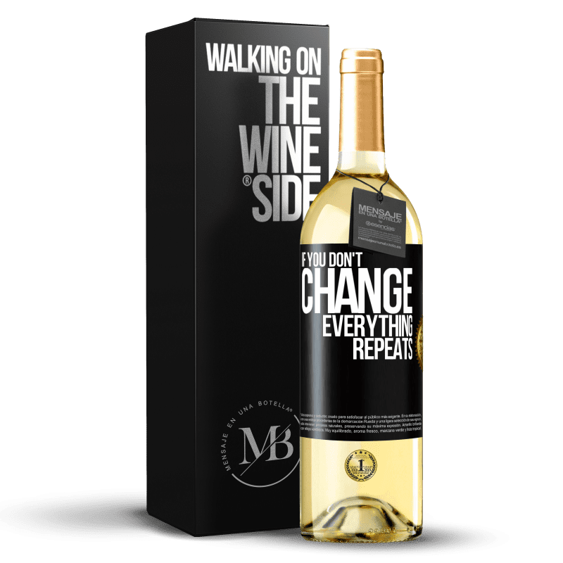 29,95 € Free Shipping | White Wine WHITE Edition If you don't change everything repeats Black Label. Customizable label Young wine Harvest 2023 Verdejo