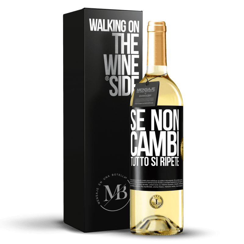 29,95 € Spedizione Gratuita | Vino bianco Edizione WHITE Se non cambi tutto si ripete Etichetta Nera. Etichetta personalizzabile Vino giovane Raccogliere 2024 Verdejo