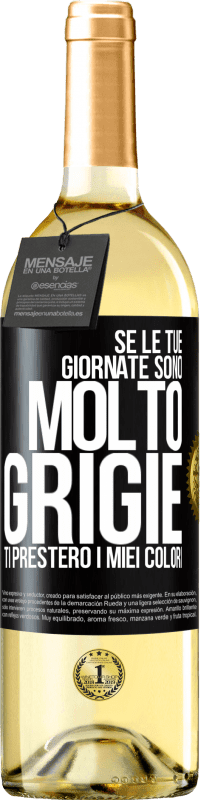 29,95 € Spedizione Gratuita | Vino bianco Edizione WHITE Se le tue giornate sono molto grigie, ti presterò i miei colori Etichetta Nera. Etichetta personalizzabile Vino giovane Raccogliere 2025 Verdejo