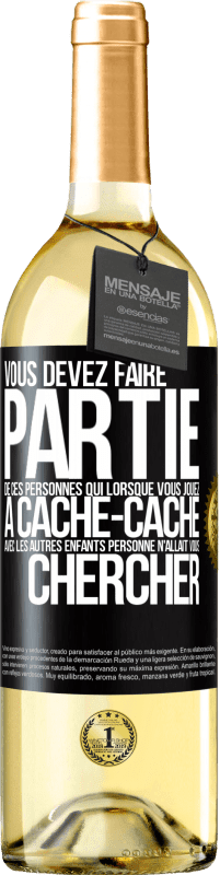 Envoi gratuit | Vin blanc Édition WHITE Vous devez faire partie de ces personnes qui, lorsque vous jouiez à cache-cache avec les autres enfants, personne n'allait vous Étiquette Noire. Étiquette personnalisable Vin jeune Récolte 2023 Verdejo