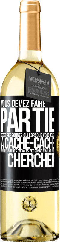 29,95 € | Vin blanc Édition WHITE Vous devez faire partie de ces personnes qui, lorsque vous jouiez à cache-cache avec les autres enfants, personne n'allait vous Étiquette Noire. Étiquette personnalisable Vin jeune Récolte 2025 Verdejo