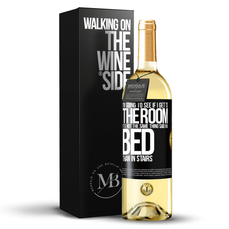 29,95 € Free Shipping | White Wine WHITE Edition I'm going to see if I get to the room. It is not the same thing said in a bed than in stairs Black Label. Customizable label Young wine Harvest 2024 Verdejo