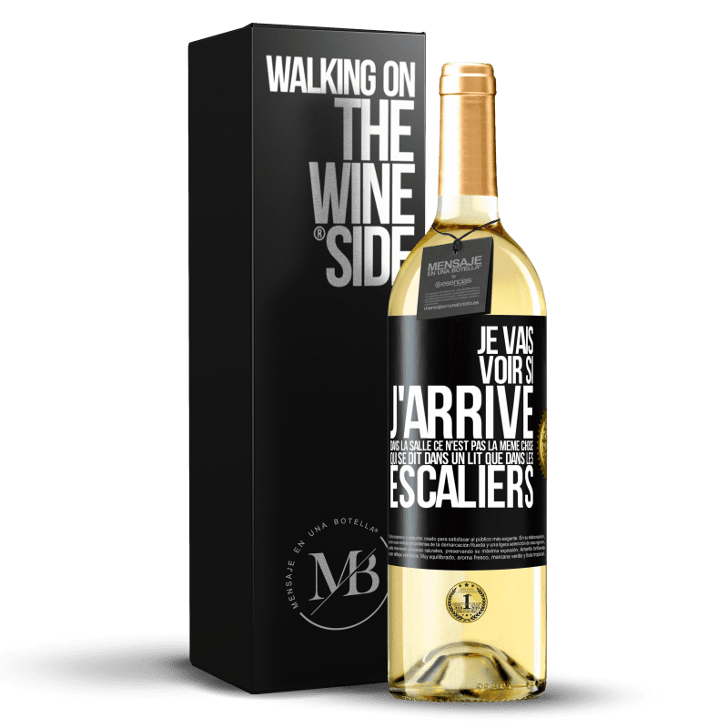 29,95 € Envoi gratuit | Vin blanc Édition WHITE Je vais voir si j'arrive dans la salle. Ce n'est pas la même chose qui se dit dans un lit que dans les escaliers Étiquette Noire. Étiquette personnalisable Vin jeune Récolte 2023 Verdejo