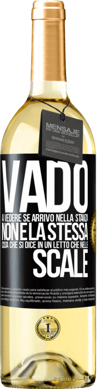 29,95 € | Vino bianco Edizione WHITE Vado a vedere se arrivo nella stanza. Non è la stessa cosa che si dice in un letto che nelle scale Etichetta Nera. Etichetta personalizzabile Vino giovane Raccogliere 2024 Verdejo