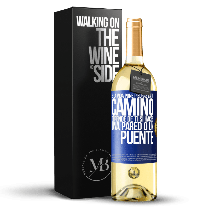 29,95 € Envío gratis | Vino Blanco Edición WHITE Si la vida pone piedras en tu camino, depende de ti si haces una pared o un puente Etiqueta Azul. Etiqueta personalizable Vino joven Cosecha 2023 Verdejo