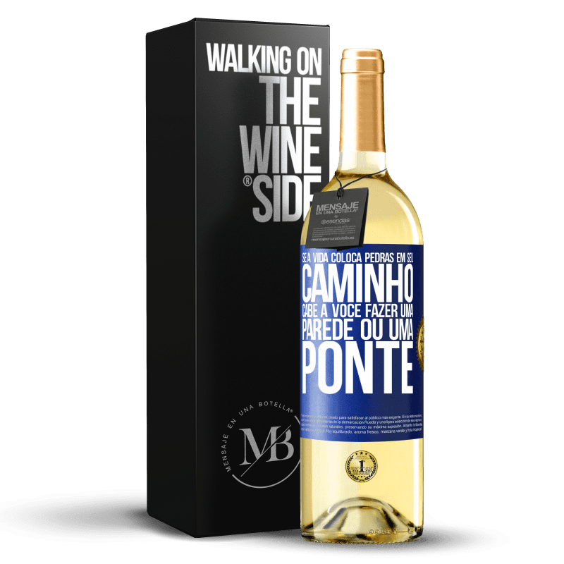 29,95 € Envio grátis | Vinho branco Edição WHITE Se a vida coloca pedras em seu caminho, cabe a você fazer uma parede ou uma ponte Etiqueta Azul. Etiqueta personalizável Vinho jovem Colheita 2024 Verdejo