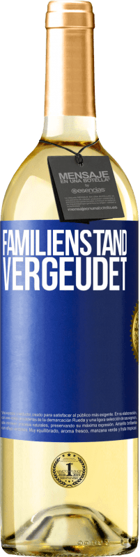 «Familienstand: vergeudet» WHITE Ausgabe