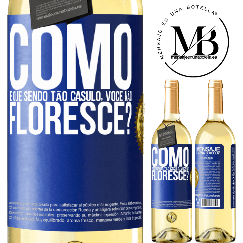 29,95 € Envio grátis | Vinho branco Edição WHITE como é que, sendo tão casulo, você não floresce? Etiqueta Azul. Etiqueta personalizável Vinho jovem Colheita 2024 Verdejo