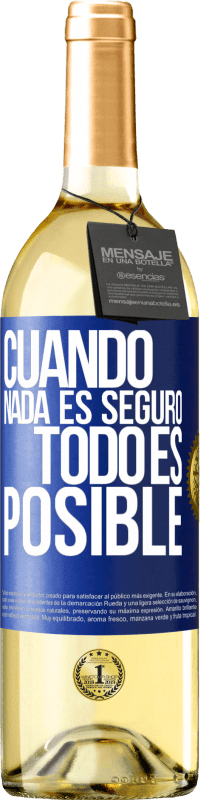 29,95 € Envío gratis | Vino Blanco Edición WHITE Cuando nada es seguro, todo es posible Etiqueta Azul. Etiqueta personalizable Vino joven Cosecha 2023 Verdejo