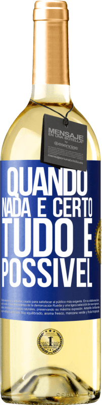 29,95 € | Vinho branco Edição WHITE Quando nada é certo, tudo é possível Etiqueta Azul. Etiqueta personalizável Vinho jovem Colheita 2023 Verdejo