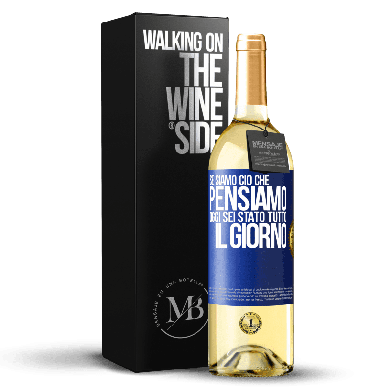 29,95 € Spedizione Gratuita | Vino bianco Edizione WHITE Se siamo ciò che pensiamo, oggi sei stato tutto il giorno Etichetta Blu. Etichetta personalizzabile Vino giovane Raccogliere 2024 Verdejo