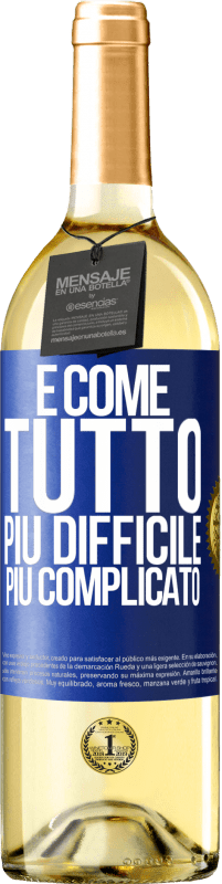 29,95 € | Vino bianco Edizione WHITE È come tutto, più difficile, più complicato Etichetta Blu. Etichetta personalizzabile Vino giovane Raccogliere 2024 Verdejo