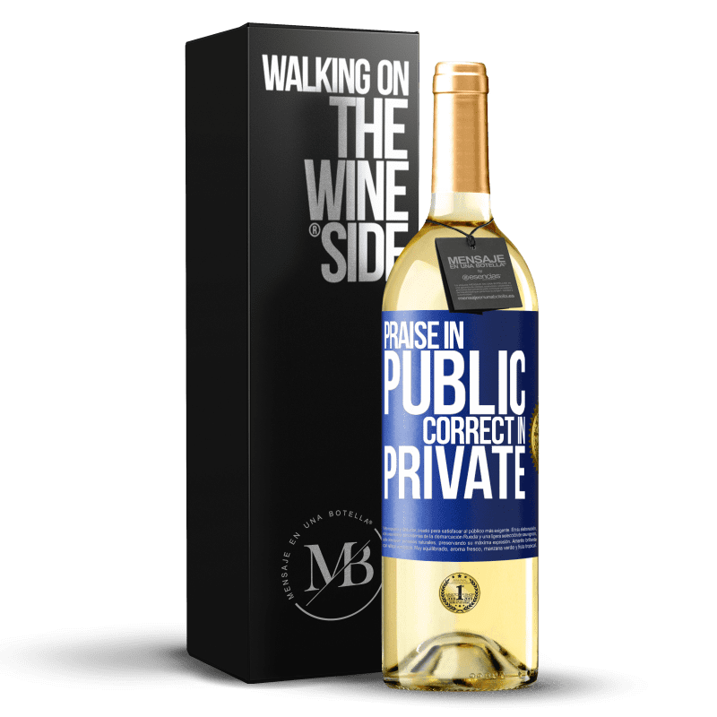 29,95 € Free Shipping | White Wine WHITE Edition Praise in public, correct in private Blue Label. Customizable label Young wine Harvest 2025 Verdejo