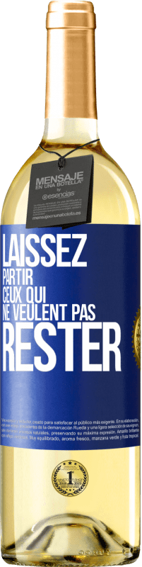 29,95 € Envoi gratuit | Vin blanc Édition WHITE Laissez partir ceux qui ne veulent pas rester Étiquette Bleue. Étiquette personnalisable Vin jeune Récolte 2025 Verdejo
