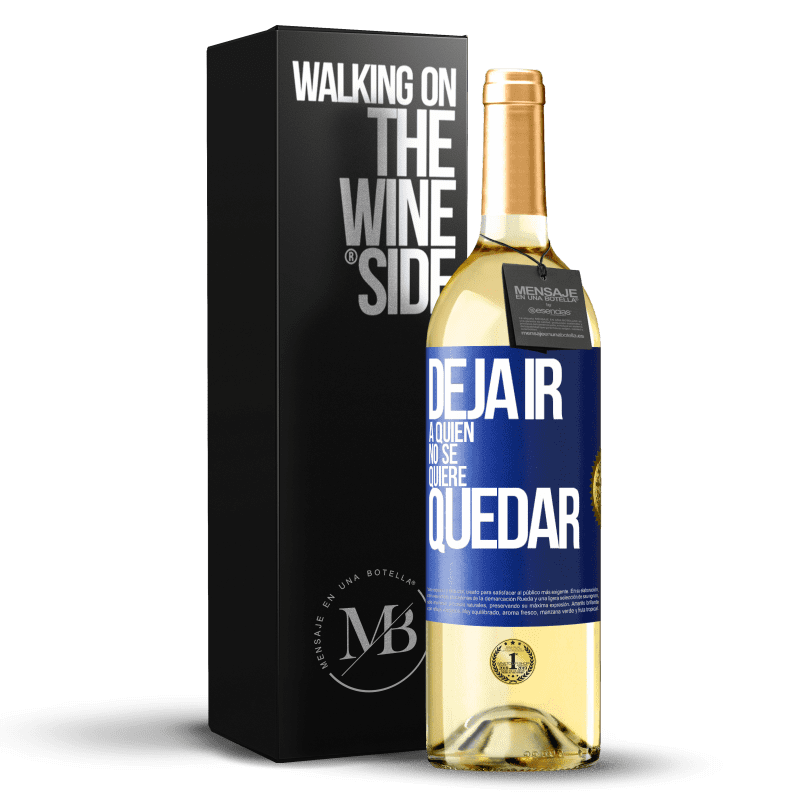 29,95 € Envío gratis | Vino Blanco Edición WHITE Deja ir a quien no se quiere quedar Etiqueta Azul. Etiqueta personalizable Vino joven Cosecha 2024 Verdejo