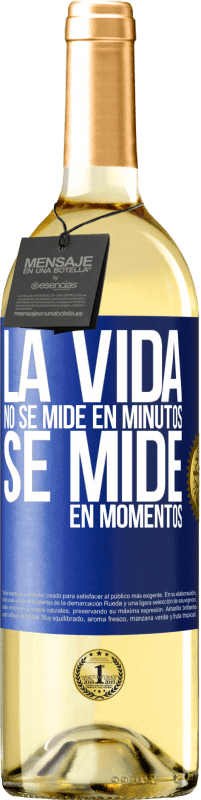 29,95 € | Vino Blanco Edición WHITE La vida no se mide en minutos, se mide en momentos Etiqueta Azul. Etiqueta personalizable Vino joven Cosecha 2024 Verdejo