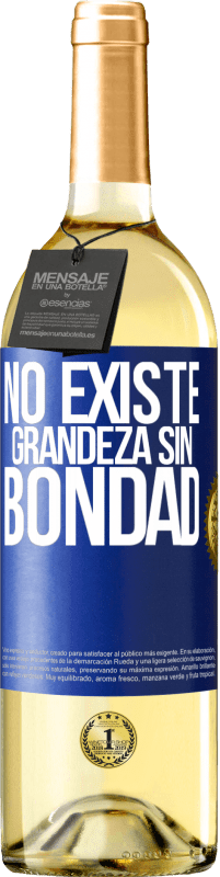 29,95 € | Vino Blanco Edición WHITE No existe grandeza sin bondad Etiqueta Azul. Etiqueta personalizable Vino joven Cosecha 2023 Verdejo