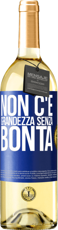 29,95 € | Vino bianco Edizione WHITE Non c'è grandezza senza bontà Etichetta Blu. Etichetta personalizzabile Vino giovane Raccogliere 2023 Verdejo