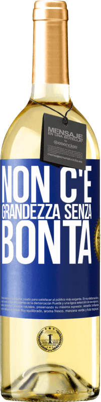 29,95 € | Vino bianco Edizione WHITE Non c'è grandezza senza bontà Etichetta Blu. Etichetta personalizzabile Vino giovane Raccogliere 2024 Verdejo