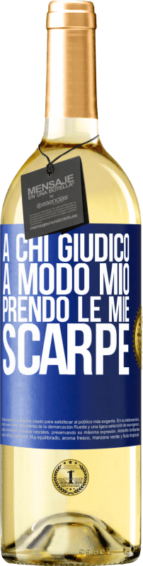 29,95 € Spedizione Gratuita | Vino bianco Edizione WHITE A chi giudico a modo mio, prendo le mie scarpe Etichetta Blu. Etichetta personalizzabile Vino giovane Raccogliere 2025 Verdejo
