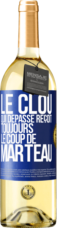 29,95 € Envoi gratuit | Vin blanc Édition WHITE Le clou qui dépasse reçoit toujours le coup de marteau Étiquette Bleue. Étiquette personnalisable Vin jeune Récolte 2025 Verdejo