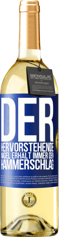 29,95 € | Weißwein WHITE Ausgabe Der hervorstehende Nagel erhält immer den Hammerschlag Blaue Markierung. Anpassbares Etikett Junger Wein Ernte 2023 Verdejo