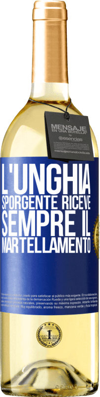 29,95 € | Vino bianco Edizione WHITE L'unghia sporgente riceve sempre il martellamento Etichetta Blu. Etichetta personalizzabile Vino giovane Raccogliere 2023 Verdejo
