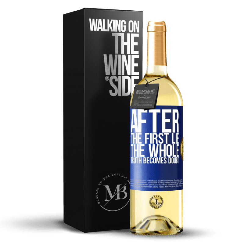 29,95 € Free Shipping | White Wine WHITE Edition After the first lie, the whole truth becomes doubt Blue Label. Customizable label Young wine Harvest 2024 Verdejo