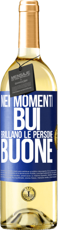 29,95 € | Vino bianco Edizione WHITE Nei momenti bui brillano le persone buone Etichetta Blu. Etichetta personalizzabile Vino giovane Raccogliere 2024 Verdejo