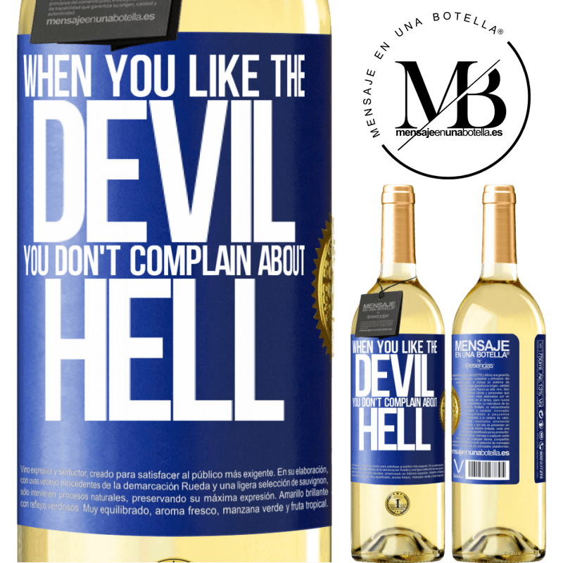 29,95 € Free Shipping | White Wine WHITE Edition When you like the devil you don't complain about hell Blue Label. Customizable label Young wine Harvest 2022 Verdejo