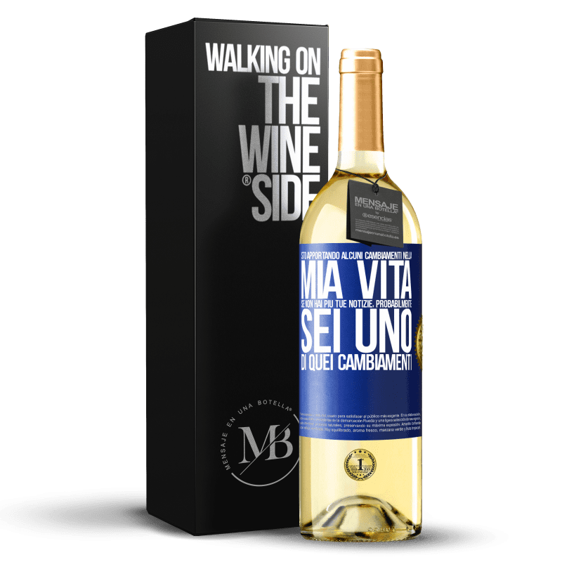 29,95 € Spedizione Gratuita | Vino bianco Edizione WHITE Sto apportando alcuni cambiamenti nella mia vita. Se non hai più tue notizie, probabilmente sei uno di quei cambiamenti Etichetta Blu. Etichetta personalizzabile Vino giovane Raccogliere 2024 Verdejo