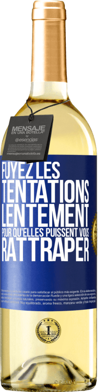 29,95 € Envoi gratuit | Vin blanc Édition WHITE Fuyez les tentations... lentement pour qu'elles puissent vous rattraper Étiquette Bleue. Étiquette personnalisable Vin jeune Récolte 2025 Verdejo
