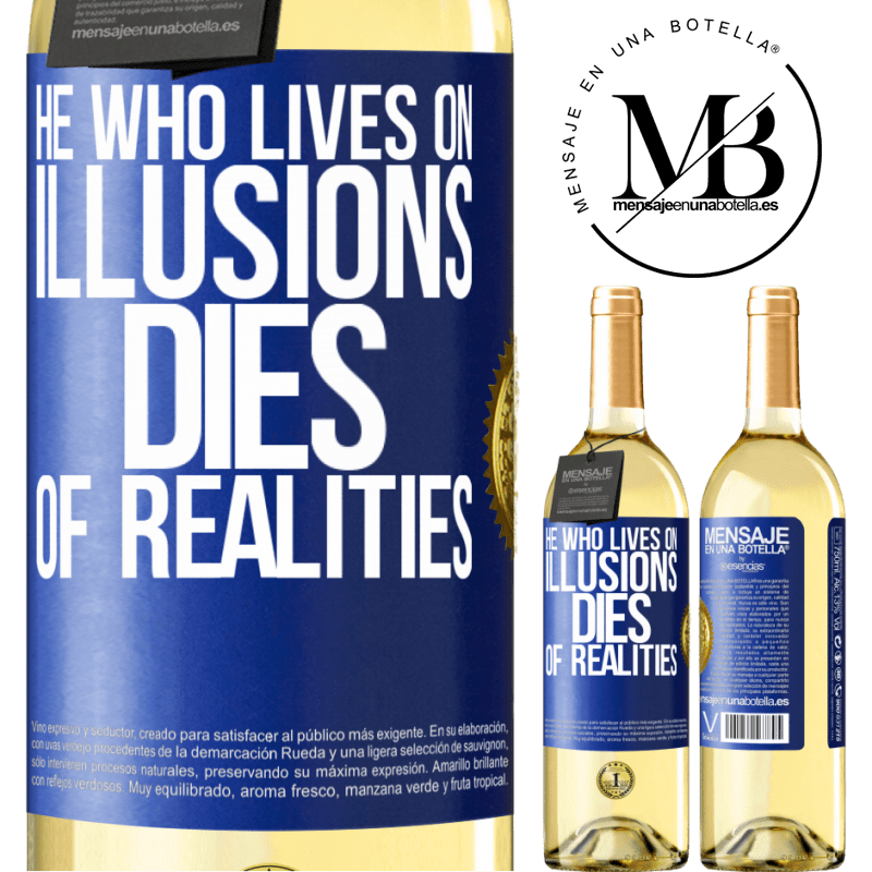 29,95 € Free Shipping | White Wine WHITE Edition He who lives on illusions dies of realities Blue Label. Customizable label Young wine Harvest 2022 Verdejo