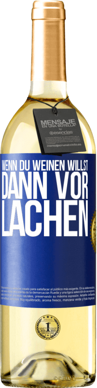 29,95 € | Weißwein WHITE Ausgabe Wenn du weinen willst, dann vor Lachen Blaue Markierung. Anpassbares Etikett Junger Wein Ernte 2024 Verdejo