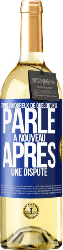 29,95 € | Vin blanc Édition WHITE Tombe amoureux de quelqu'un qui parle à nouveau après une dispute Étiquette Bleue. Étiquette personnalisable Vin jeune Récolte 2024 Verdejo