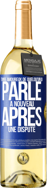 29,95 € | Vin blanc Édition WHITE Tombe amoureux de quelqu'un qui parle à nouveau après une dispute Étiquette Bleue. Étiquette personnalisable Vin jeune Récolte 2025 Verdejo
