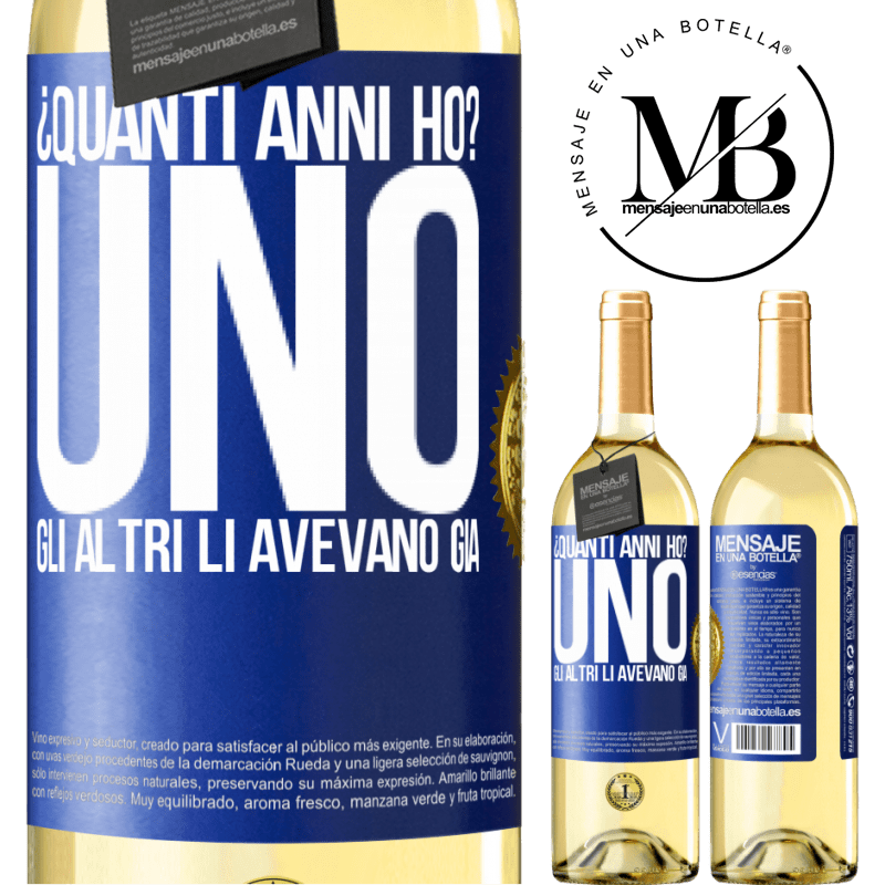 29,95 € Spedizione Gratuita | Vino bianco Edizione WHITE ¿Quanti anni ho? UNO. Gli altri li avevano già Etichetta Blu. Etichetta personalizzabile Vino giovane Raccogliere 2025 Verdejo