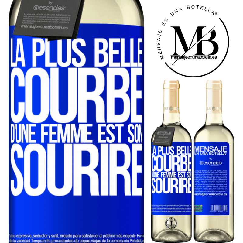 «La plus belle courbe d'une femme est son sourire» Édition WHITE