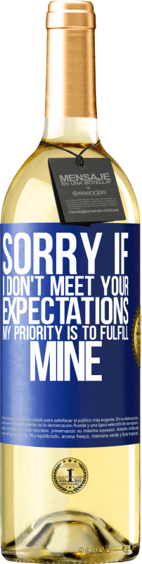 «Sorry if I don't meet your expectations. My priority is to fulfill mine» WHITE Edition