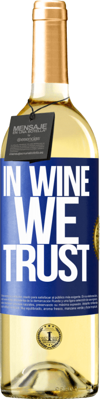 29,95 € Envío gratis | Vino Blanco Edición WHITE in wine we trust Etiqueta Azul. Etiqueta personalizable Vino joven Cosecha 2025 Verdejo