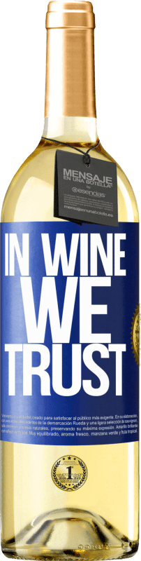 29,95 € Kostenloser Versand | Weißwein WHITE Ausgabe in wine we trust Blaue Markierung. Anpassbares Etikett Junger Wein Ernte 2023 Verdejo