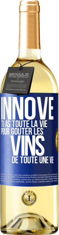 29,95 € Envoi gratuit | Vin blanc Édition WHITE Innove, tu as toute la vie pour goûter les vins de toute une vie Étiquette Bleue. Étiquette personnalisable Vin jeune Récolte 2025 Verdejo