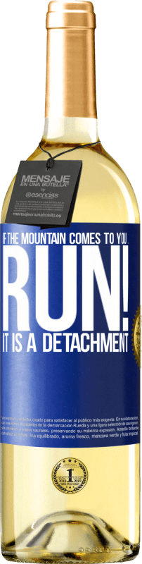 29,95 € | White Wine WHITE Edition If the mountain comes to you ... Run! It is a detachment Blue Label. Customizable label Young wine Harvest 2024 Verdejo