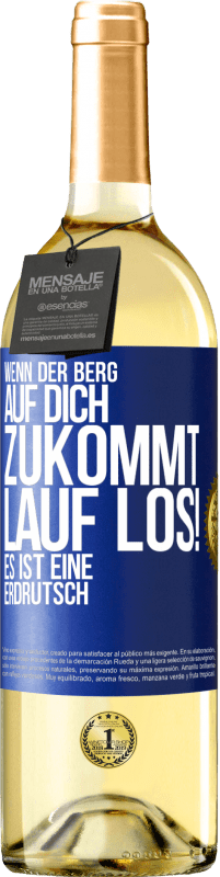 29,95 € Kostenloser Versand | Weißwein WHITE Ausgabe Wenn der Berg auf dich zukommt. Lauf los! Es ist eine Erdrutsch Blaue Markierung. Anpassbares Etikett Junger Wein Ernte 2025 Verdejo